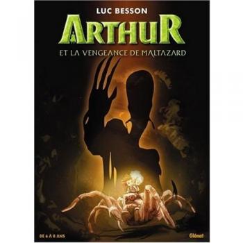 Arthur et la vengeance de Maltazard t.6