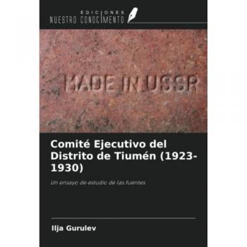 Comité Ejecutivo del Distrito de Tiumén (1923-1930): Un ensayo de estudio de las fuentes