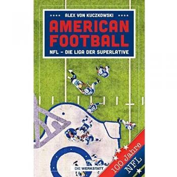 American Football: NFL – Die Liga der Superlative