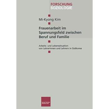Frauenarbeit im Spannungsfeld zwischen Beruf und Familie: Arbeits