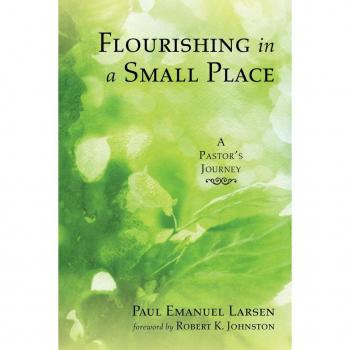 Flourishing in a Small Place