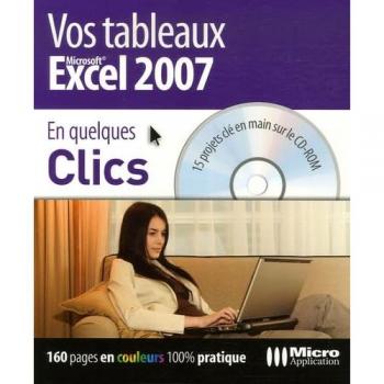 Vos tableaux Excel 2007 (1Cédérom)