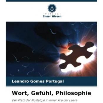 Gomes Portugal, Leandro: Wort, Gefühl, Philosophie