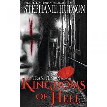 Kingdoms of Hell (The Transfusion Saga, Band 7)