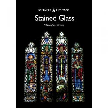 Stained Glass (Britain's Heritage Series)