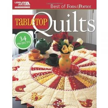 The Best of Fons & Porter: Tabletop Quilts