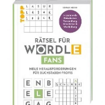 Stefan Heine Rätsel Für Wordle-Fans – Neue Herausforderungen Für Buchstaben-Profis: 3 Spannende Rätselarten: Verwandlung, Mini-Gitter, Wortbildung. Offizielles Deutsches Wordle-Produkt