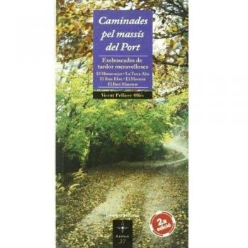 CAMINADES PEL MASSIS DEL PORT -NOVA EDICIO-