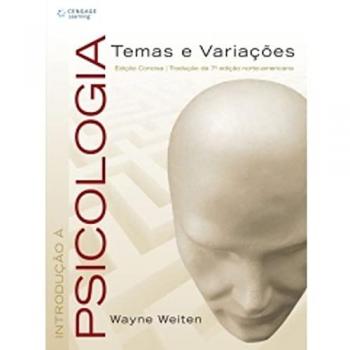 Introdução a psicologia. Temas e variações