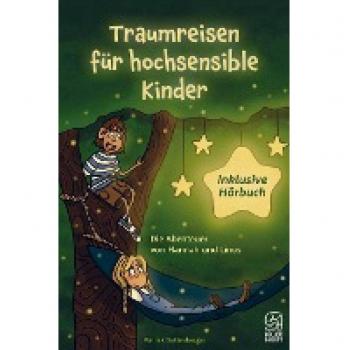 Traumreisen für hochsensible Kinder