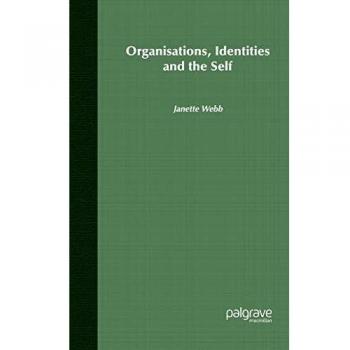Organisations, Identities And the Self