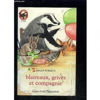 Blaireaux, grives et compagnie (Castor Poche Ju)