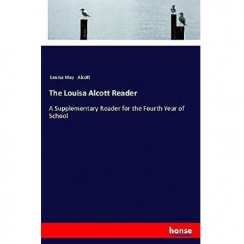 The Louisa Alcott Reader