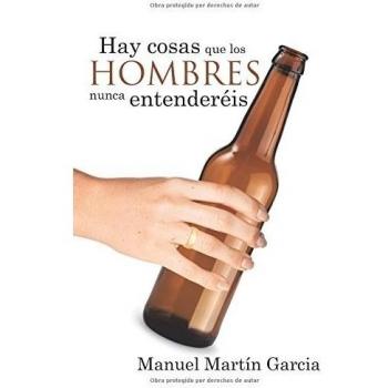 Hay Cosas que los Hombres Nunca Entenderéis