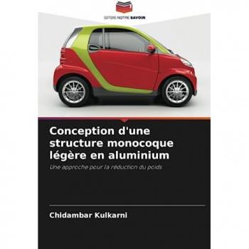 Kulkarni, Chidambar: Conception d'une structure monocoque légère en aluminium