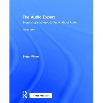 The Audio Expert: Everything You Need to Know About Audio