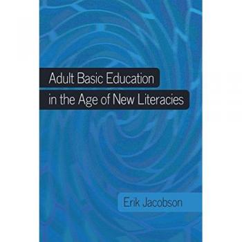 Adult Basic Education in the Age of New Literacies