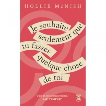 Je souhaite seulement que tu fasses quelque chose de toi (Poche)