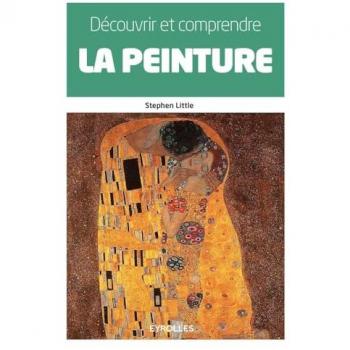 Découvrir et comprendre la peinture