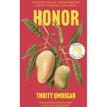 Honor : A Powerful Reese Witherspoon Book Club Pick About the Heartbreaking Challenges of Love