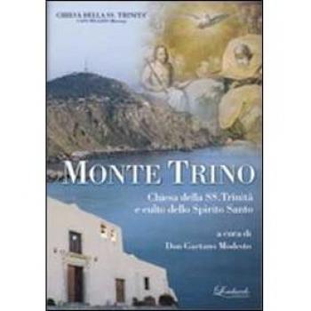 Monte Trino Milazzo. Chiesa della SS. Trinità e culto allo Spirito Santo
