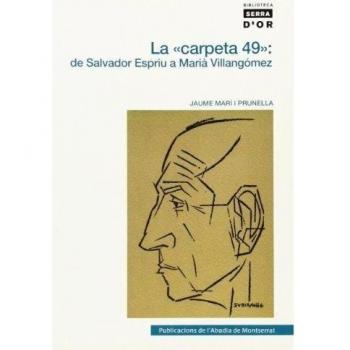 La ´carpeta 49´: de salvador espriu