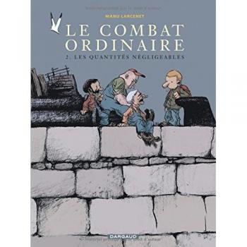 Le Combat ordinaire, tome 2 : Les Quantités négligeables