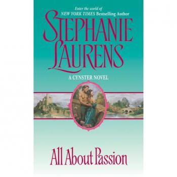 All About Passion (Cynster Novels, Band 7)