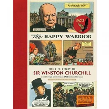 The Happy Warrior by Richard M. Langworth