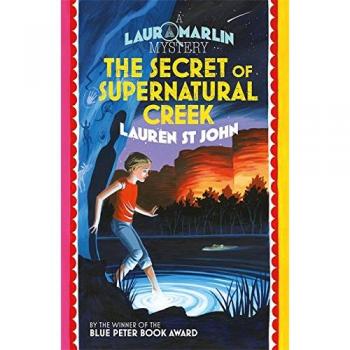 The Secret of Supernatural Creek: Book 5