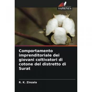 Zinzala, R. K.: Comportamento imprenditoriale dei giovani coltivatori di cotone del distretto di Surat