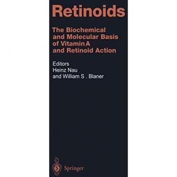 Retinoids: The Biochemical and Molecular Basis of Vitamin A and Retinoid Action: 139