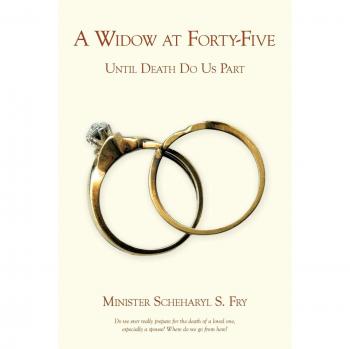 A Widow at Forty-Five: Until Death Do Us Part
