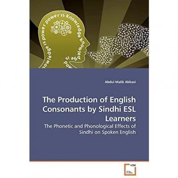 The Production of English Consonants by Sindhi ESL Learners