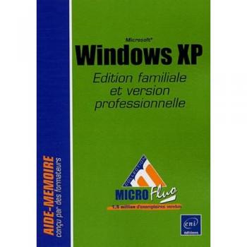 Windows XP : édition familiale et version professionnelle