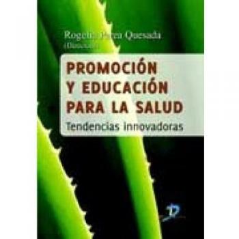 Promoción y educación para la salud: tendencias innovadoras (Tapa blanda).