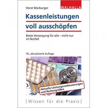 Horst Marburger Kassenleistungen Voll Ausschöpfen: Beste Versorgung Für Alle