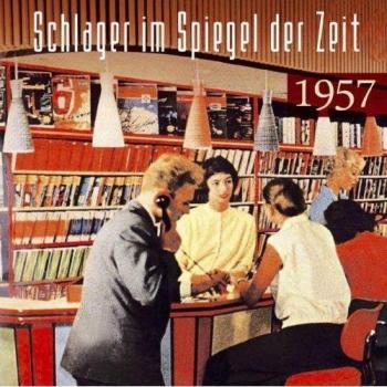 Schlager im Spiegel der Zeit,1957