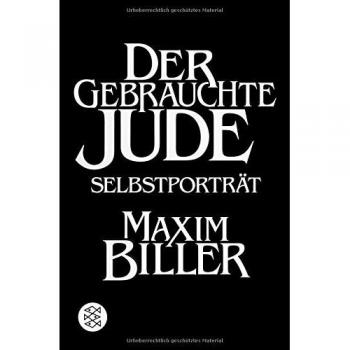 Biller, Maxim: Der gebrauchte Jude