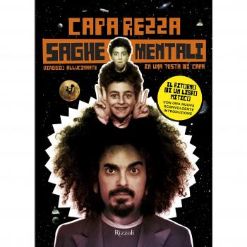 Saghe mentali. Viaggio allucinante in una testa di capa. Nuova ediz.