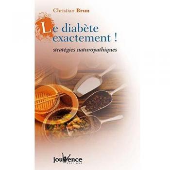 Le diabete exactement ! stratégies naturopathiques (Trois Fontaines)