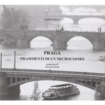Praga. Frammenti di un microcosmo. Ediz. italiana e inglese