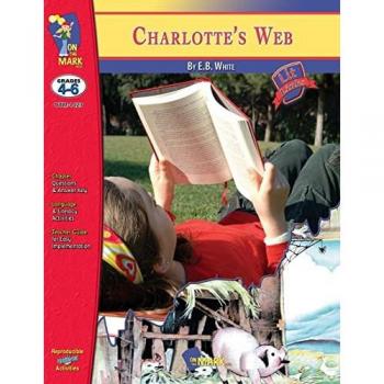 Solski, Ruth: Charlotte's Web, by E.B. White Lit Link Grades 4-6