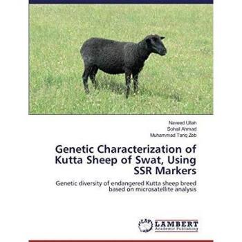 Ullah, Naveed: Genetic Characterization of Kutta Sheep of Swat, Using SSR Markers