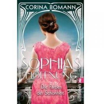 Corina Bomann Die Farben Der Schönheit – Sophias Hoffnung: Roman