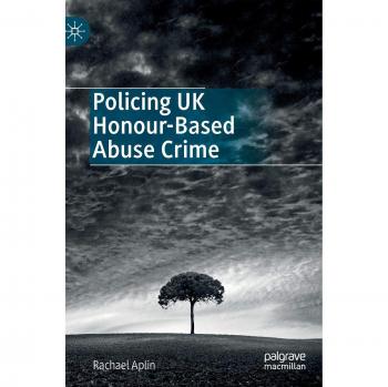 Policing UK Honour-Based Abuse Crime