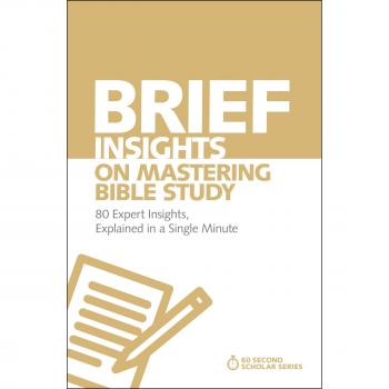 Brief Insights on Mastering Bible Study