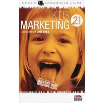 Kids Marketing 2E Edition