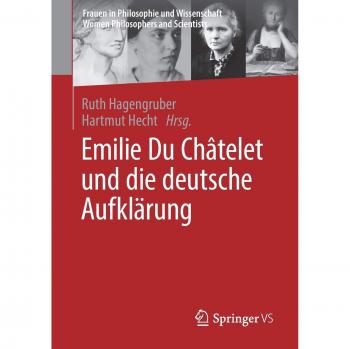 Emilie Du Châtelet und die deutsche Aufklärung