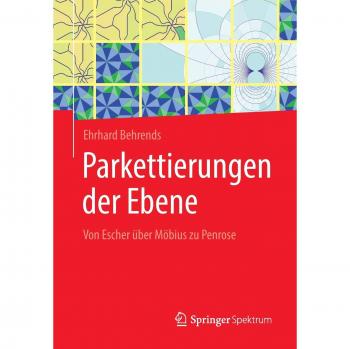 Ehrhard Behrends Parkettierungen Der Ebene: Von Escher Über Möbius Zu Penrose